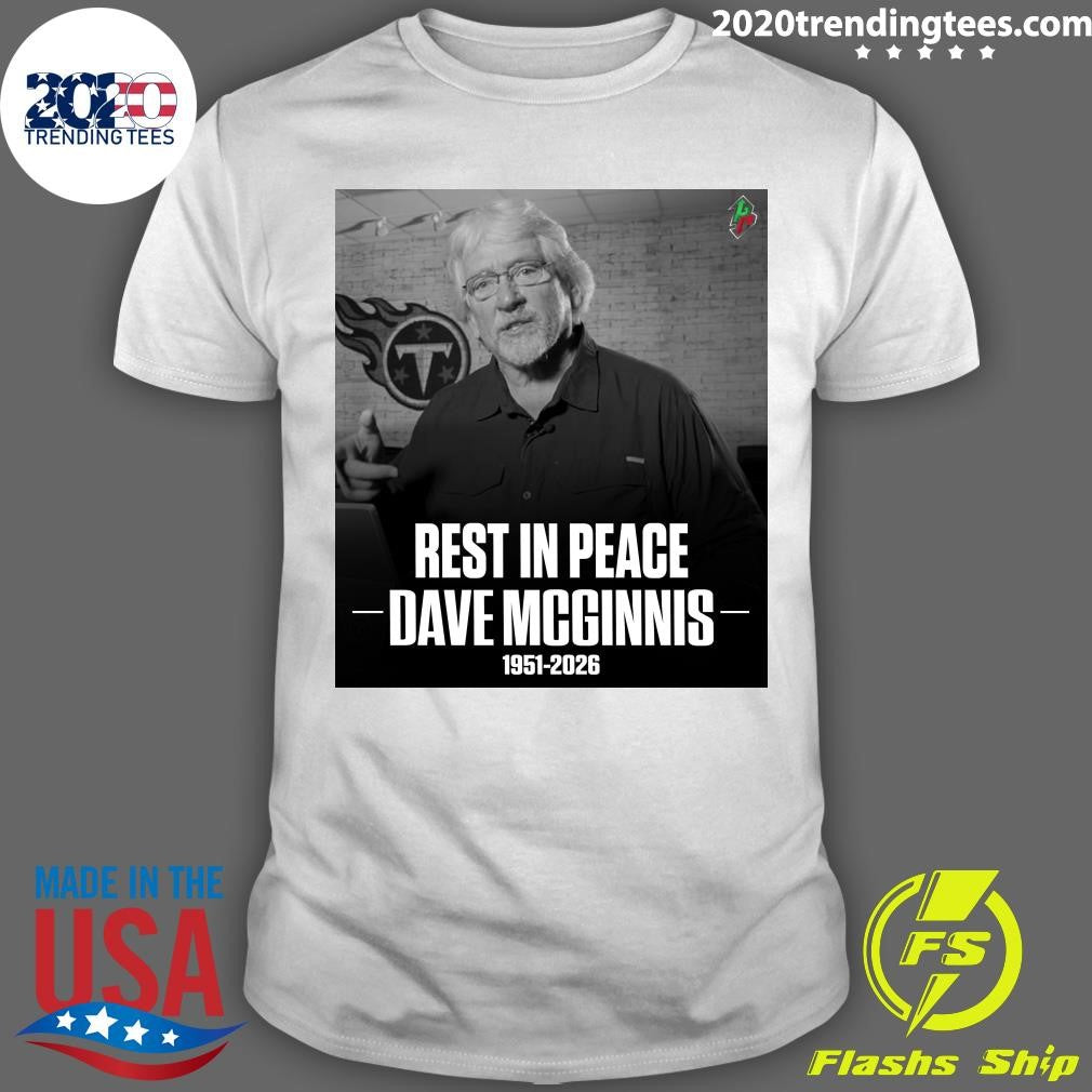 Rest In Peace Dave McGinnis 1951-2026 Shirt