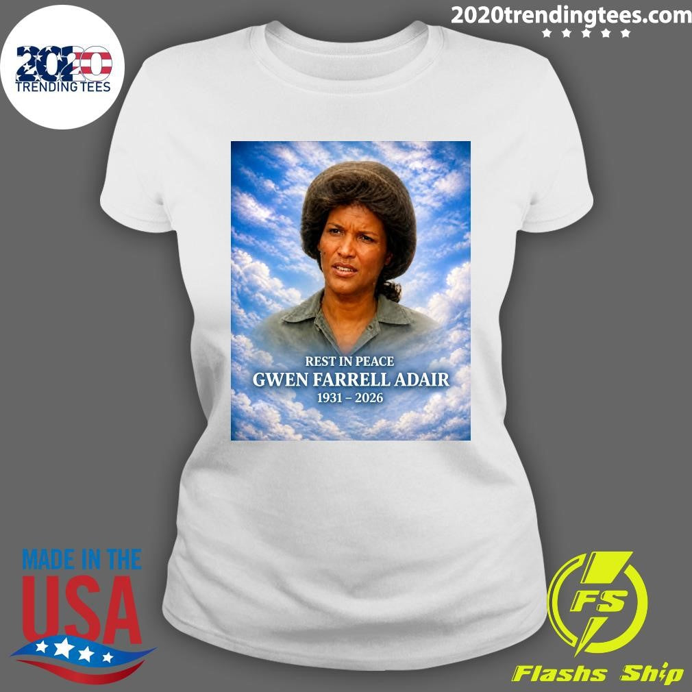 Rest In Peace Gwen Farrell Adair 1931-2026 Shirt