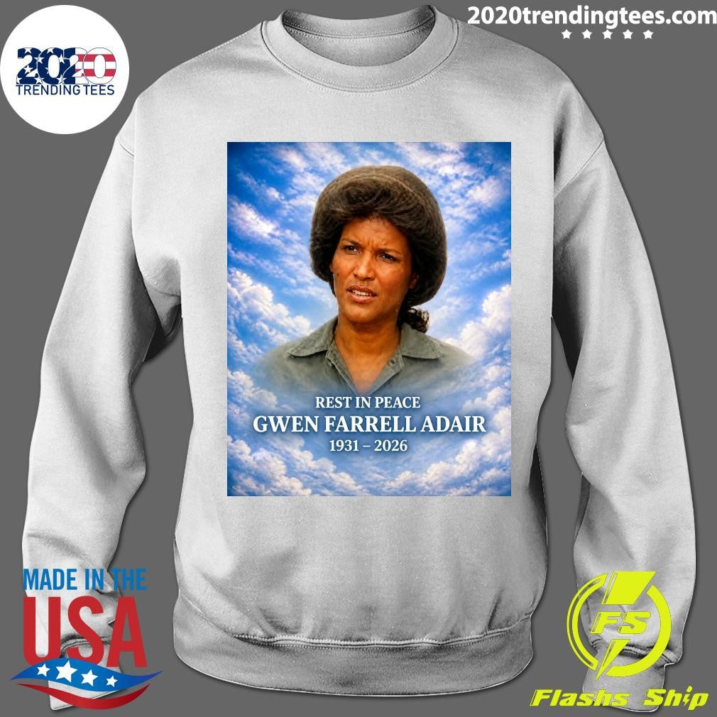Rest In Peace Gwen Farrell Adair 1931-2026 Shirt