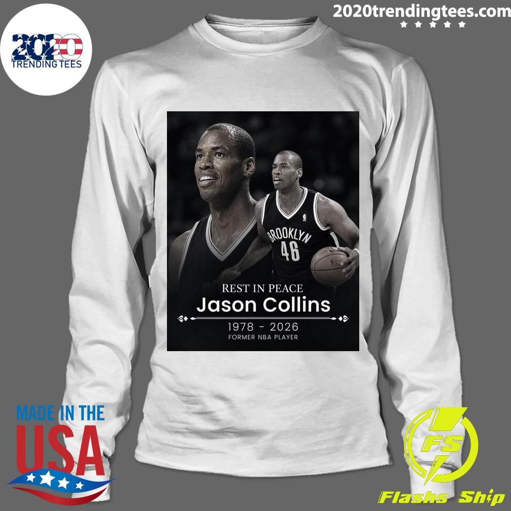 Rest In Peace Jason Collins 1978 2026 Former NBA Player Shirt