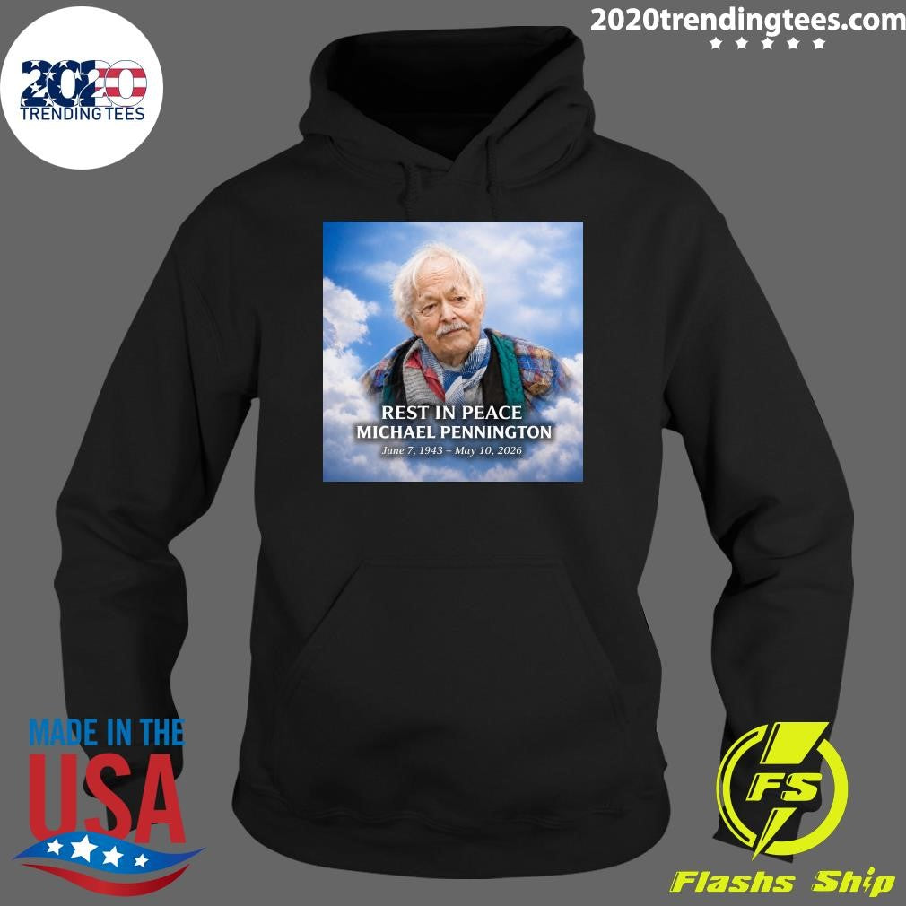 Rest In Peace Michael Pennington June 7, 1943 – May 10, 2026 Shirt