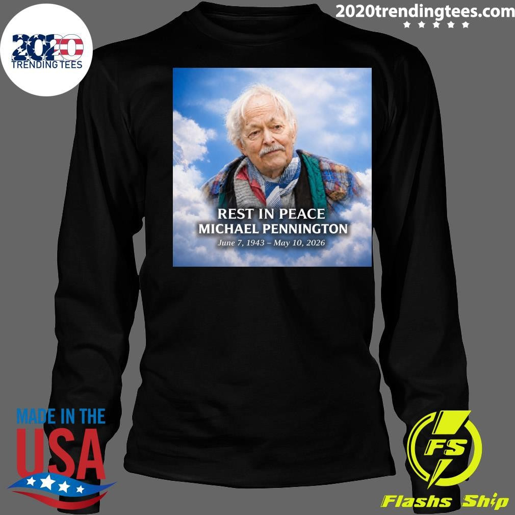 Rest In Peace Michael Pennington June 7, 1943 – May 10, 2026 Shirt