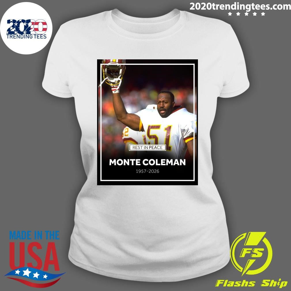 Rest In Peace Monte Coleman 1957-2026 Shirt