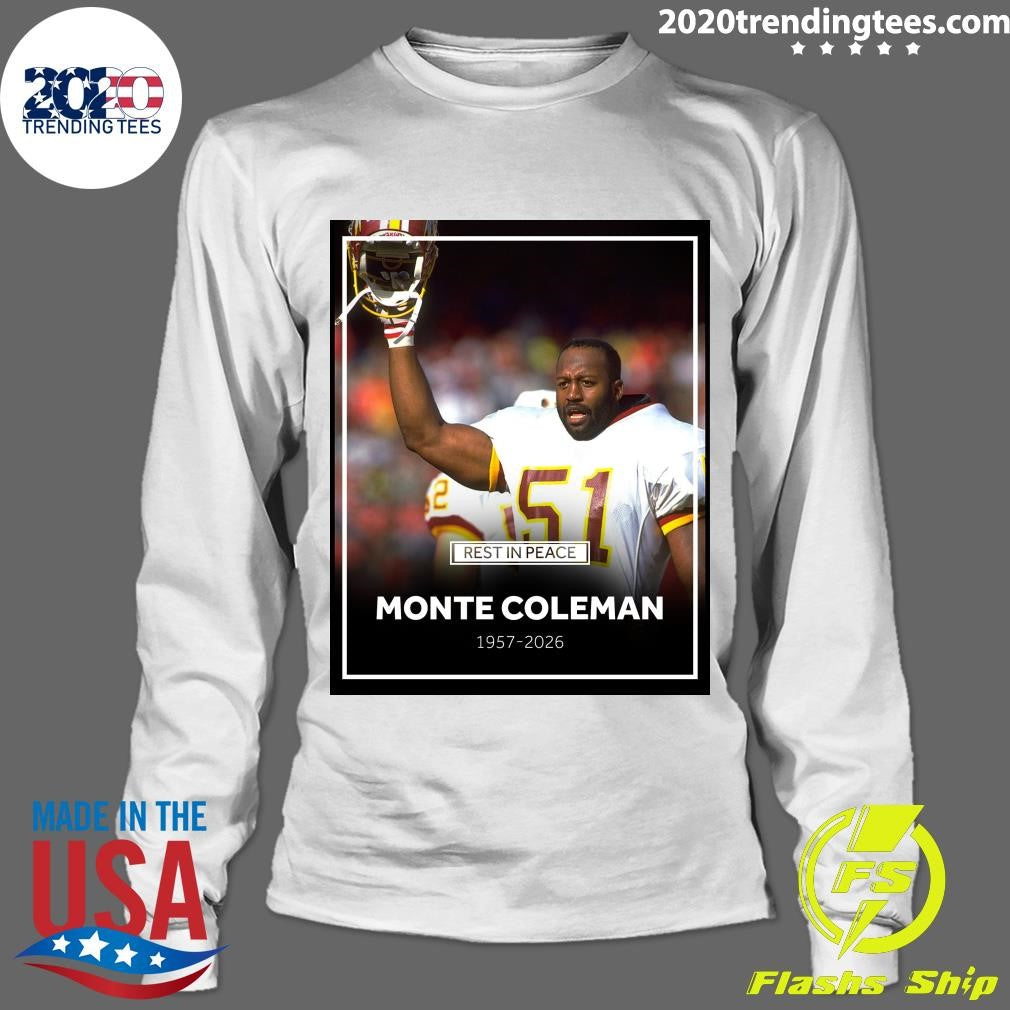 Rest In Peace Monte Coleman 1957-2026 Shirt
