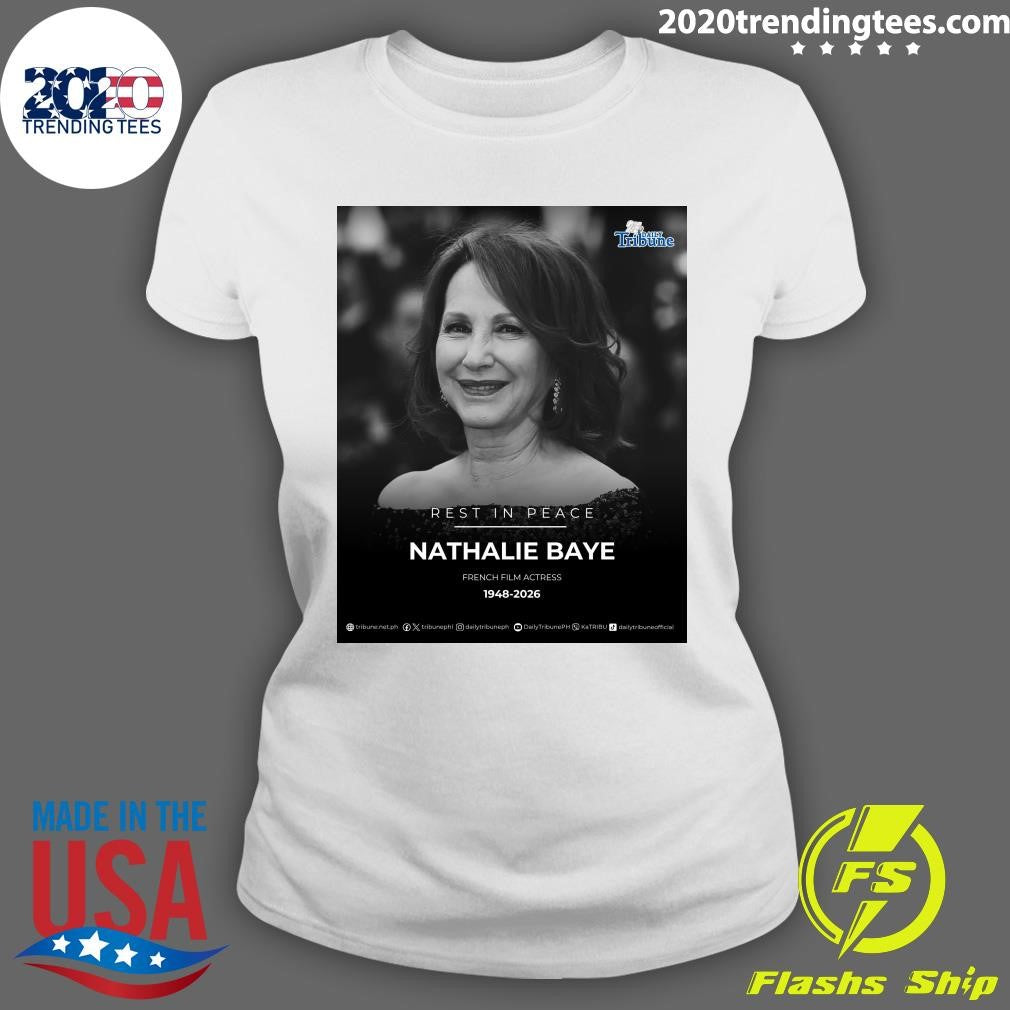 Rest In Peace Nathalie Baye French Film Actress 1948-2026 Shirt