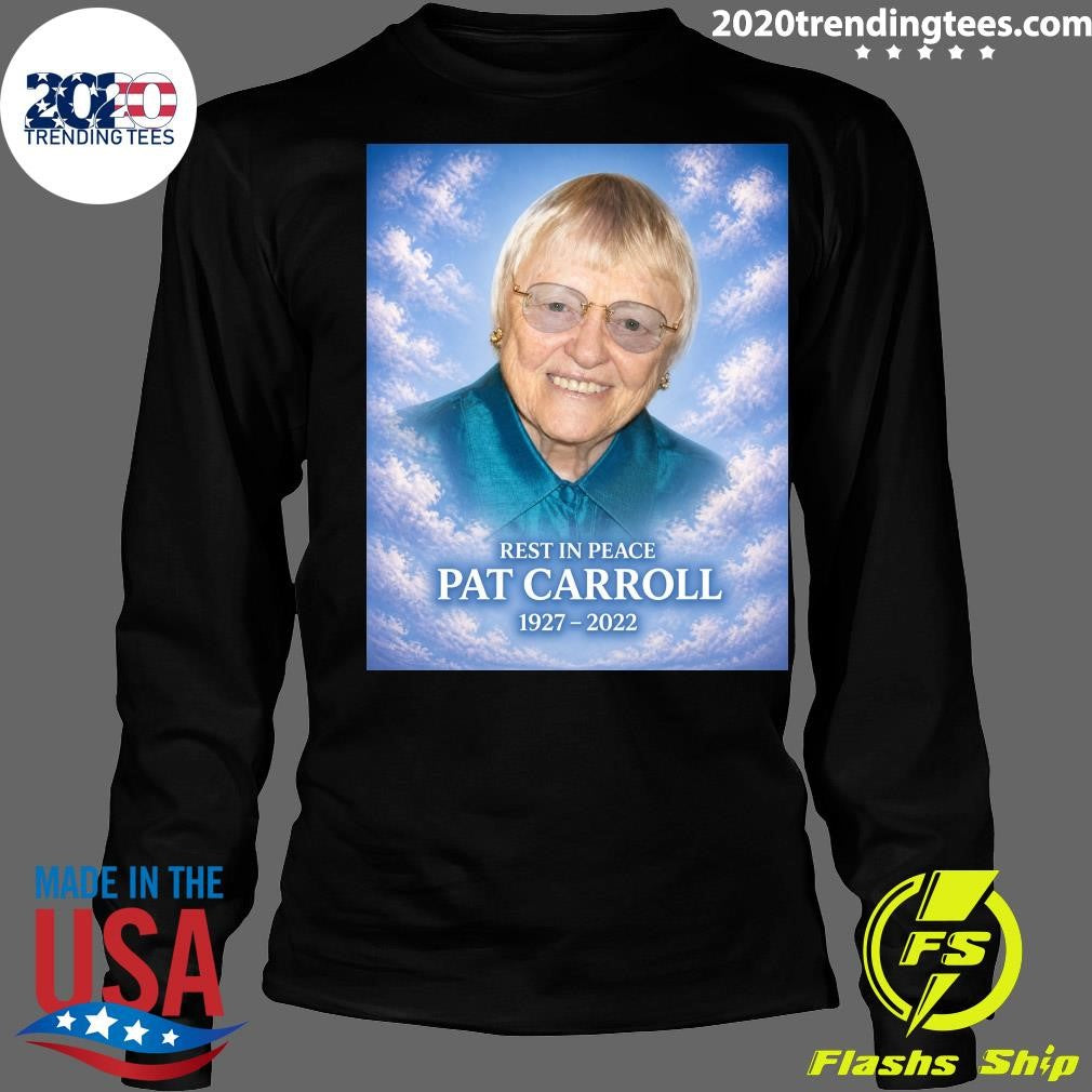 Rest In Peace Pat Carroll 1927-2022 Shirt