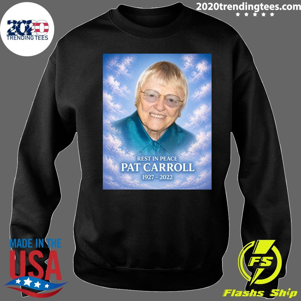 Rest In Peace Pat Carroll 1927-2022 Shirt