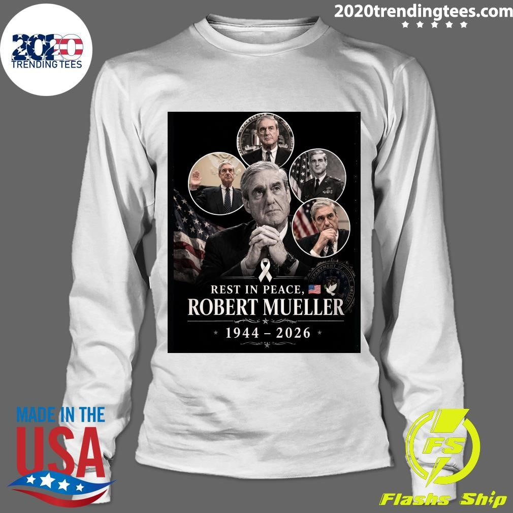 Rest In Peace, Robert Mueller 1944-2026 Shirt