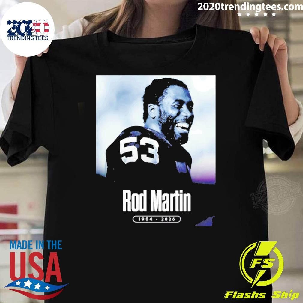 Rest In Peace Rod Martin 1954 2026 Shirt