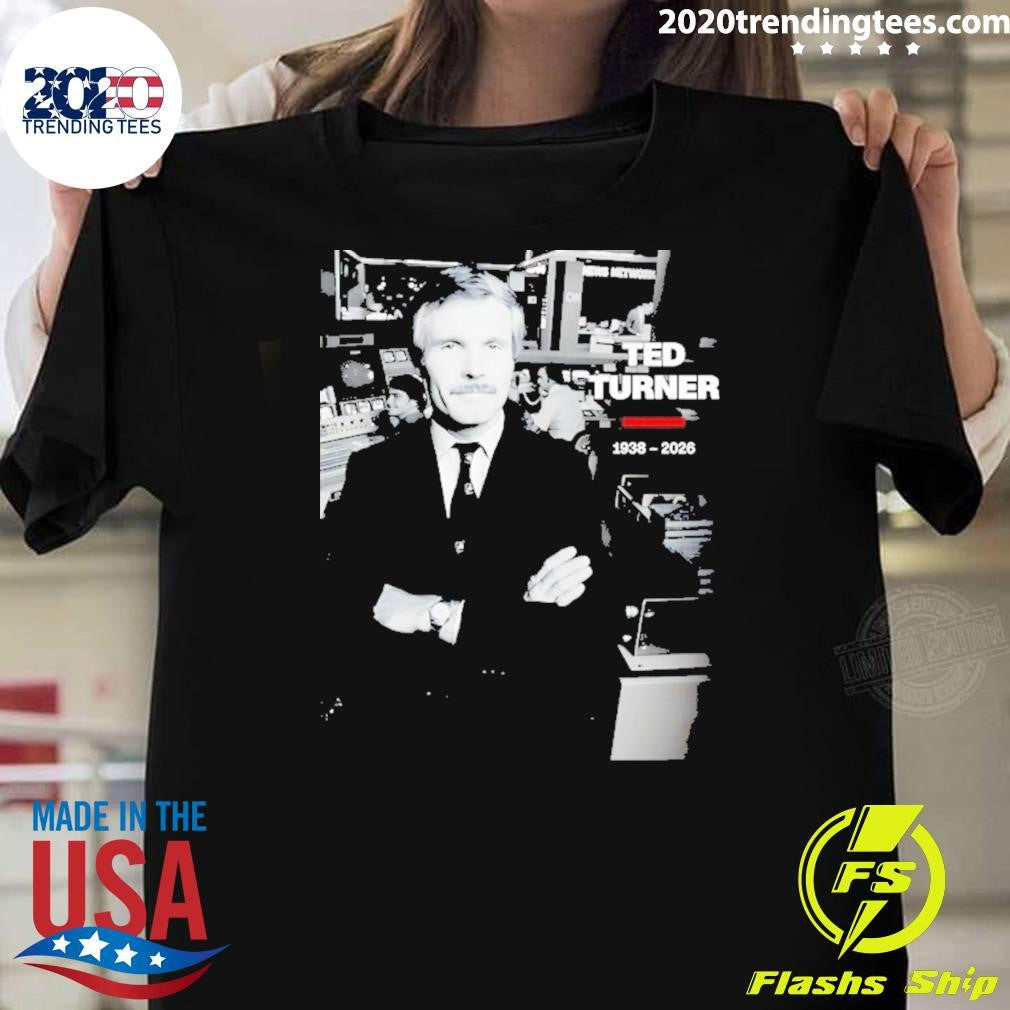 Rest In Peace Ted Turner 1938 2026 Shirt