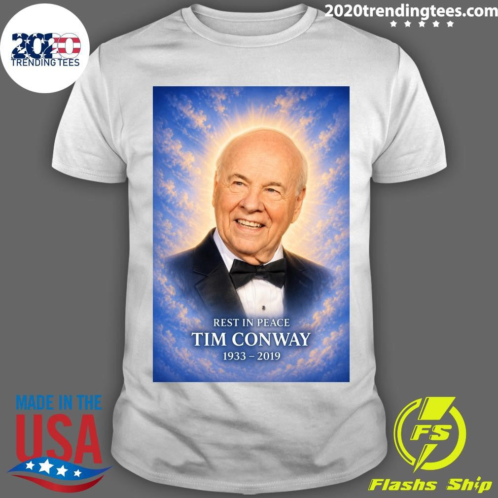 Rest In Peace Tim Conway 1933-2019 Shirt