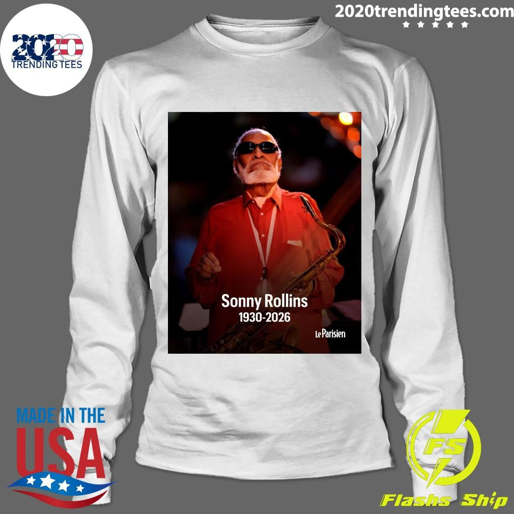 Rest In Peace To A True Titan Of Jazz Your Music And Legacy Will Live On Forever, Sonny Rollins Shirt