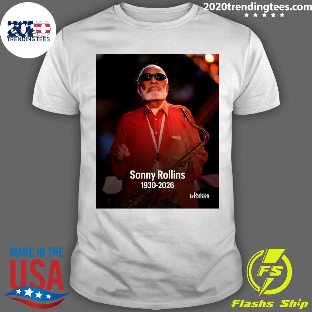 Rest In Peace To A True Titan Of Jazz Your Music And Legacy Will Live On Forever, Sonny Rollins Shirt