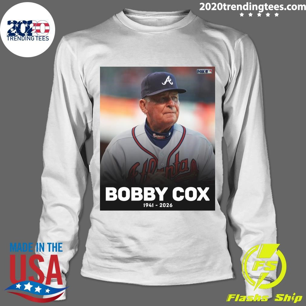 Rest In Peace To Legendary Hall Of Fame Braves Manager Bobby Cox 1941-2026 Shirt