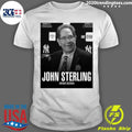 Rest In Peace To The Legendary John Sterling 1938-2026 Shirt