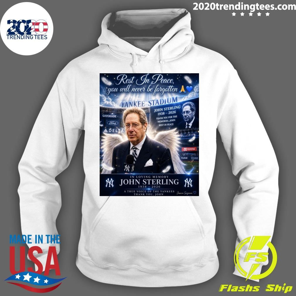 Rest In Peace, You Will Never Be Forgotten John Sterling 1938-2026 Shirt