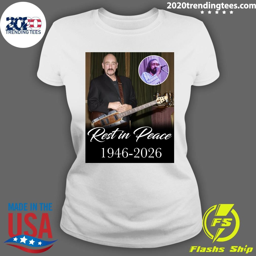 We Were Deeply Saddened To Hear Of Dave Mason’s Passing, Dave Mason 1946-2026 Shirt