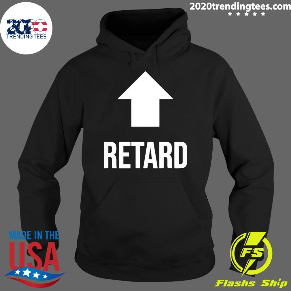 Retard Up Sans Serif Shirt