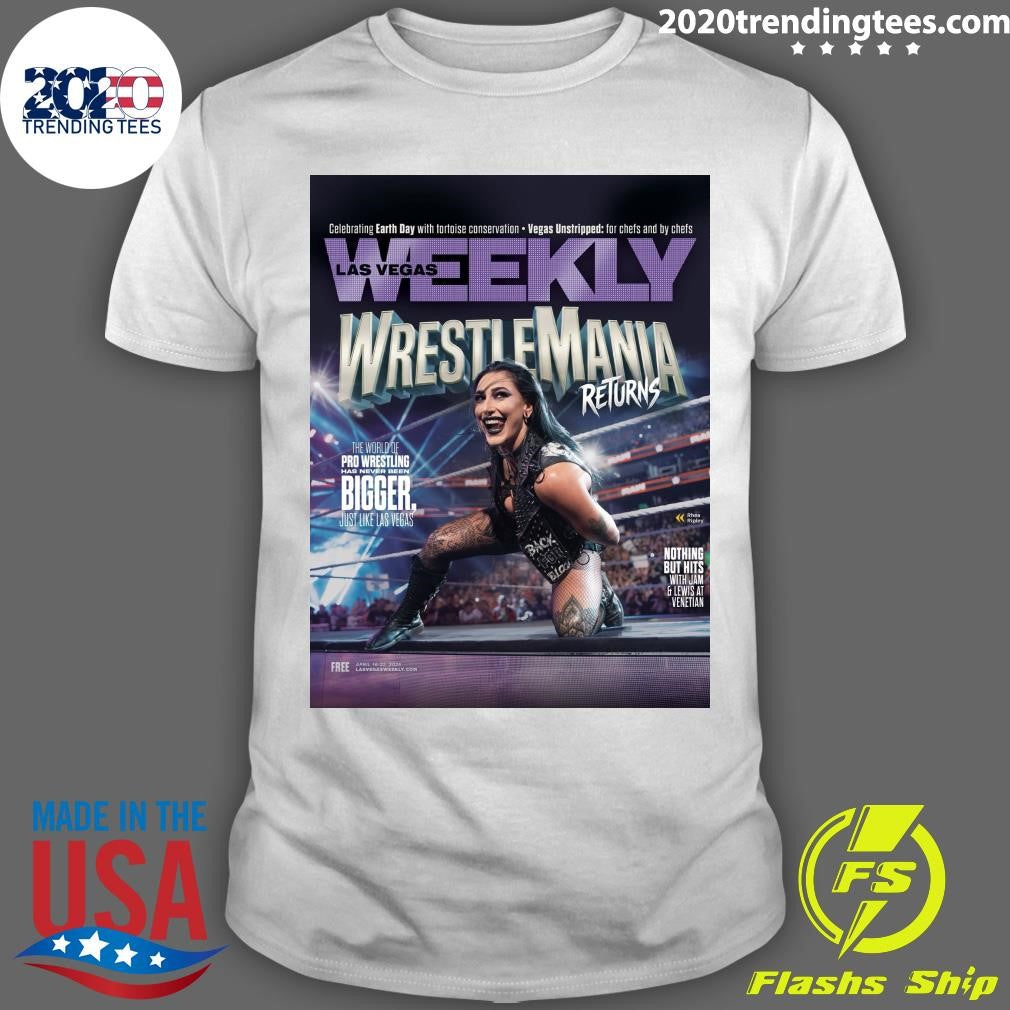 Rhea Graces The Cover Of Las Vegas Weekly Magazine On Wrestlemania Week Shirt