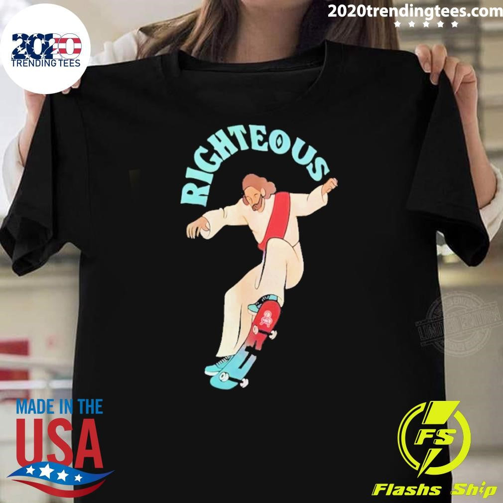 Righteous Jesus Skateboarding Meme Shirt
