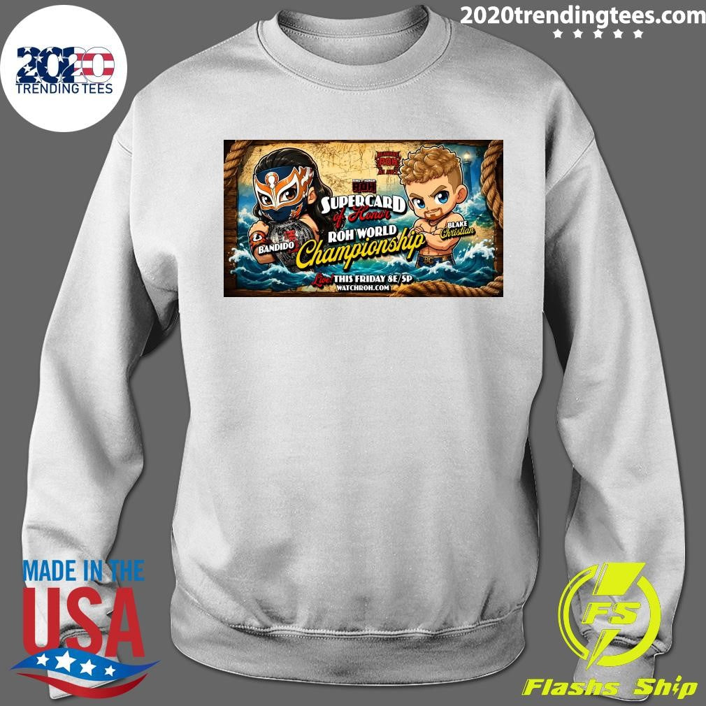 Ring Of Honor Roh Supercard of Honor Roh World Championship Bandido Vs Blake Christian Shirt
