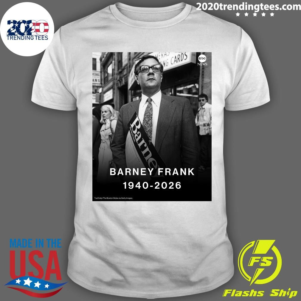 Rip Barney Frank 1940-2026 Shirt