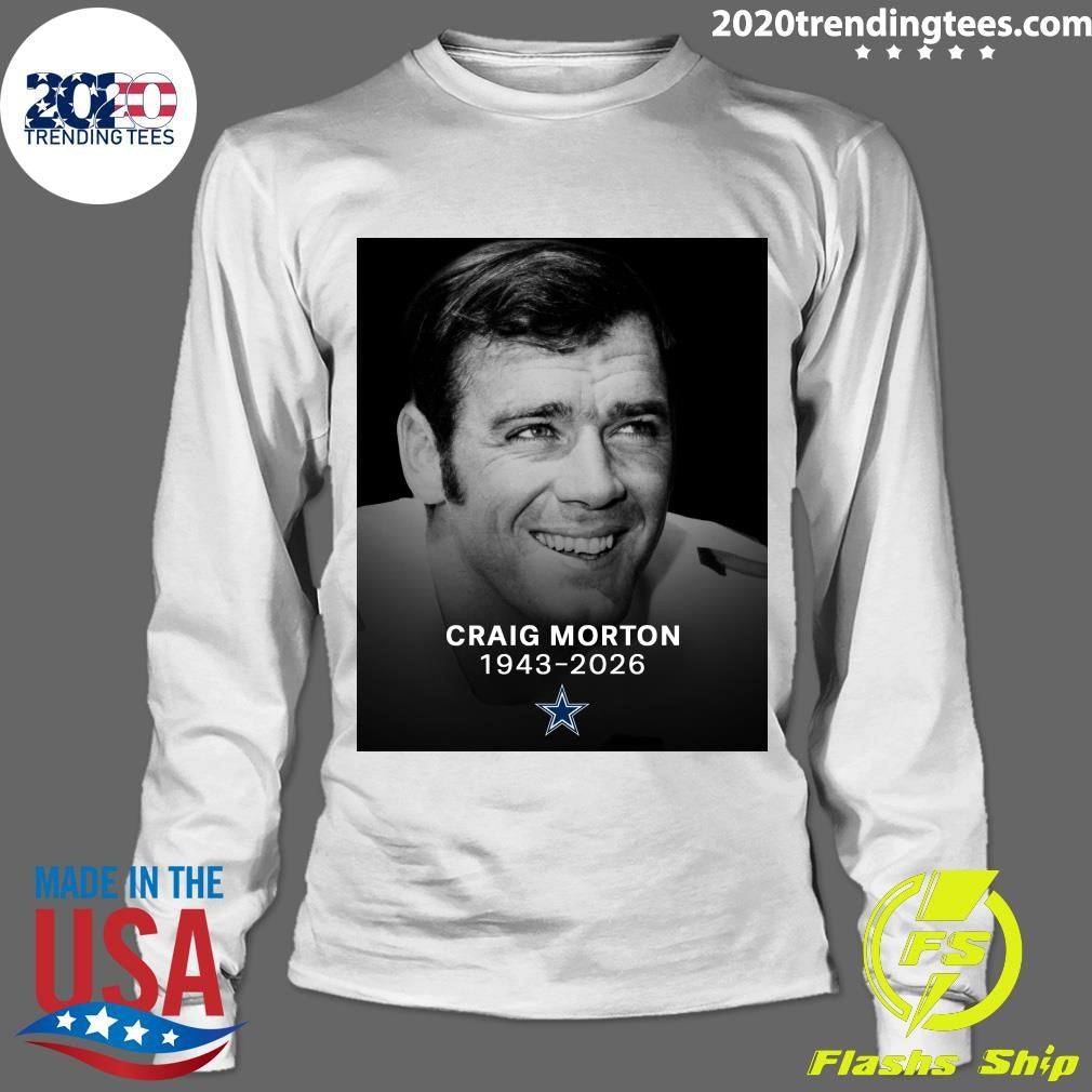 Rip Craig Morton 1943-2026 Shirt