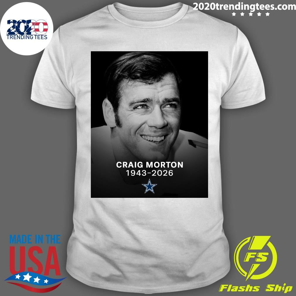 Rip Craig Morton 1943-2026 Shirt