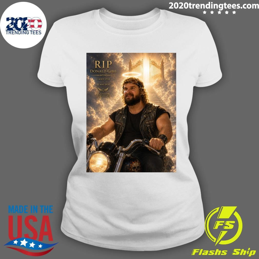 Rip Donald Gibb August 4, 1954 – May 12, 2026 Le Nounours Au Grand Coeur Shirt