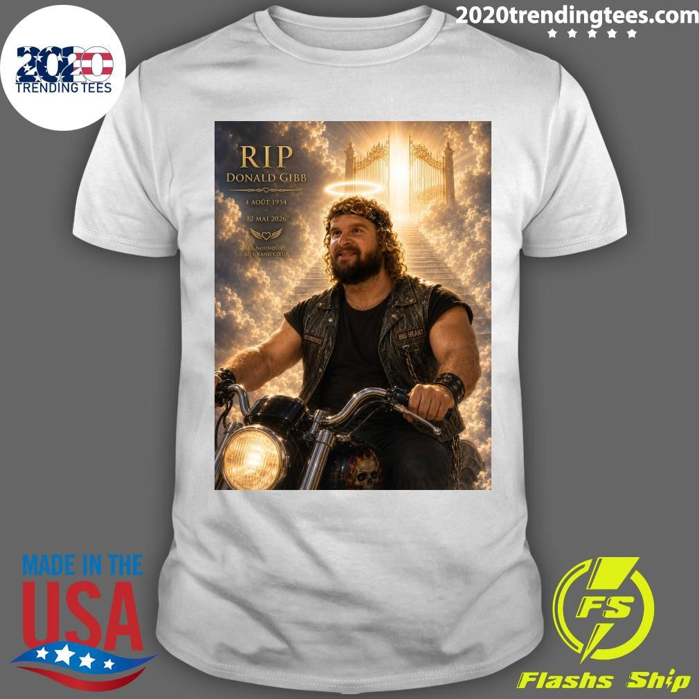 Rip Donald Gibb August 4, 1954 – May 12, 2026 Le Nounours Au Grand Coeur Shirt