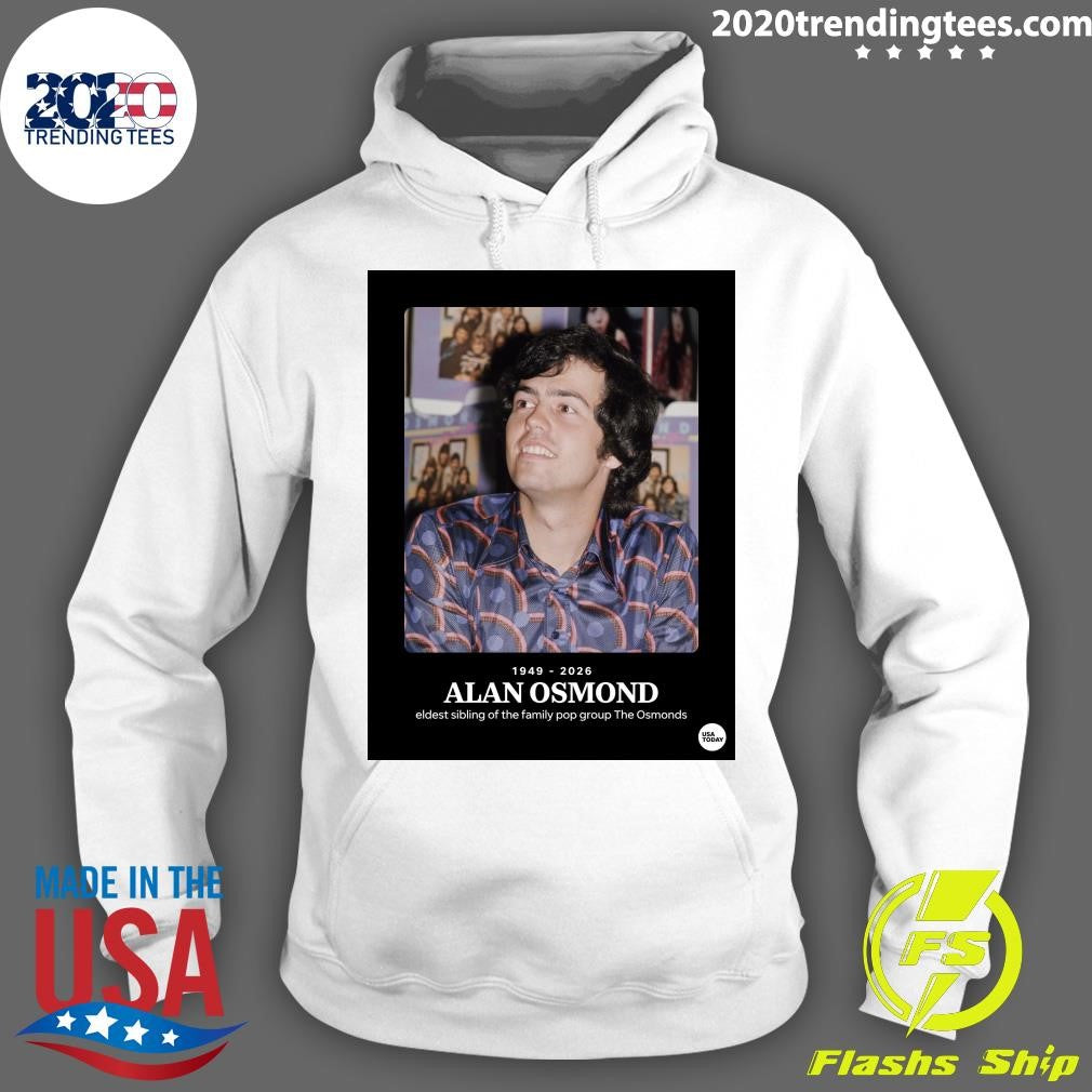 Rip Eldest Sibling Of The Family Pop Group The Osmonds Alan Osmond 1949 -2026 Shirt