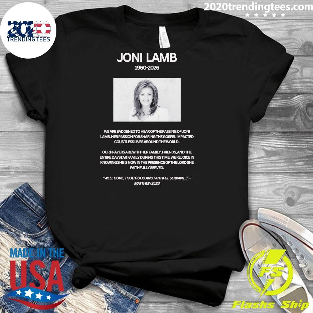 Rip Joni Lamb 2026, A Life Poured Out For The Gospel Leaves An Eternal Impact Shirt