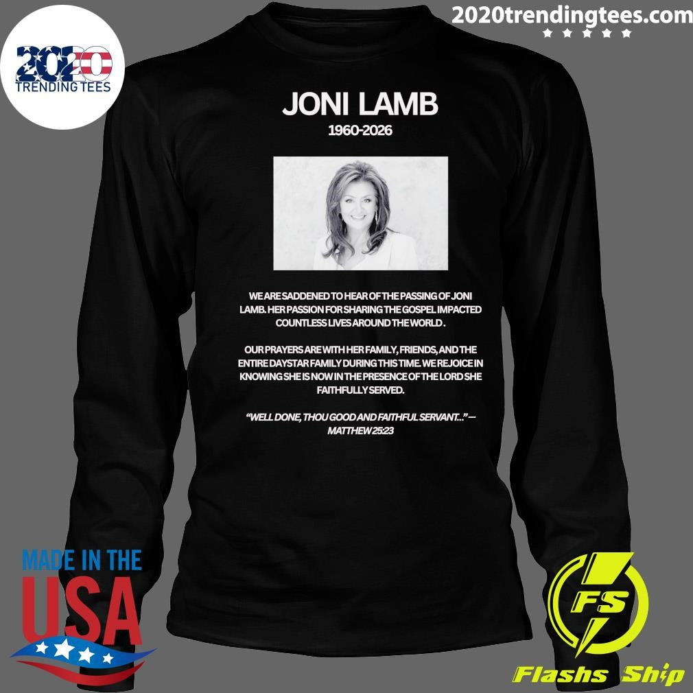 Rip Joni Lamb 2026, A Life Poured Out For The Gospel Leaves An Eternal Impact Shirt