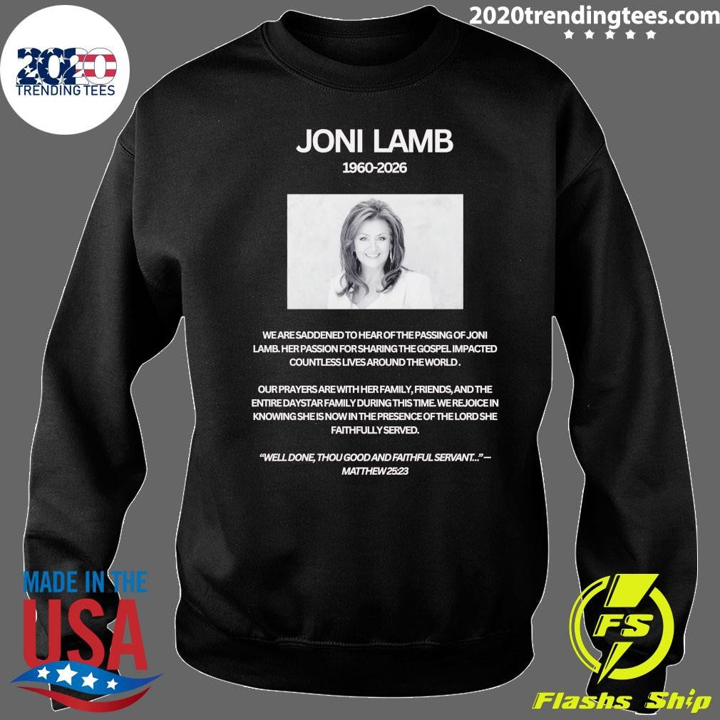 Rip Joni Lamb 2026, A Life Poured Out For The Gospel Leaves An Eternal Impact Shirt