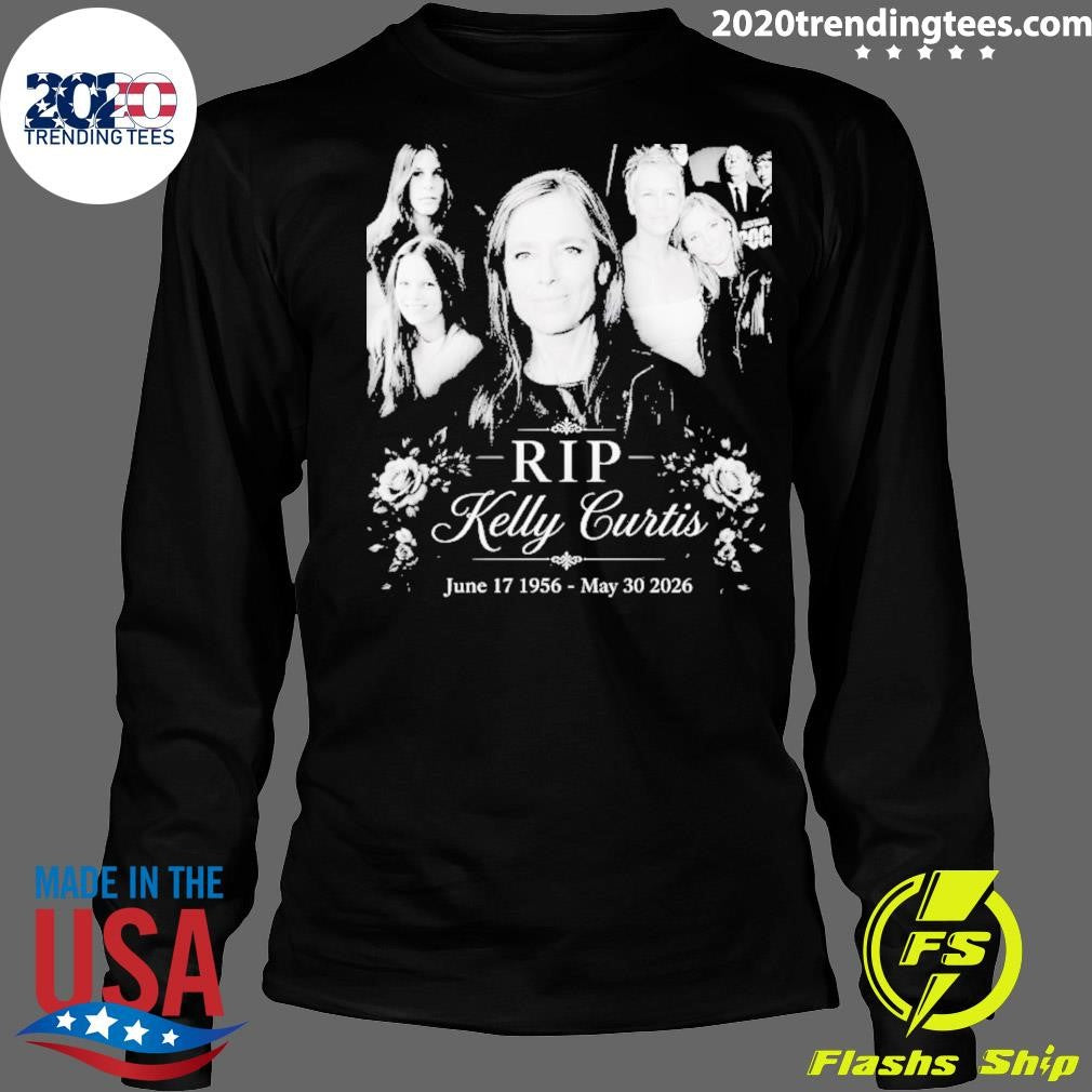 Rip Kelly Curtis June 17 1956- 2026 Shirt