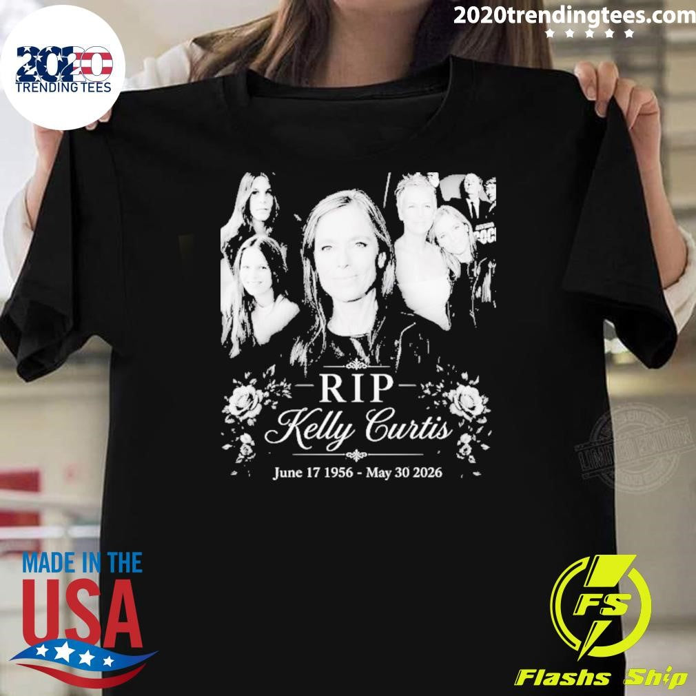 Rip Kelly Curtis June 17 1956- 2026 Shirt