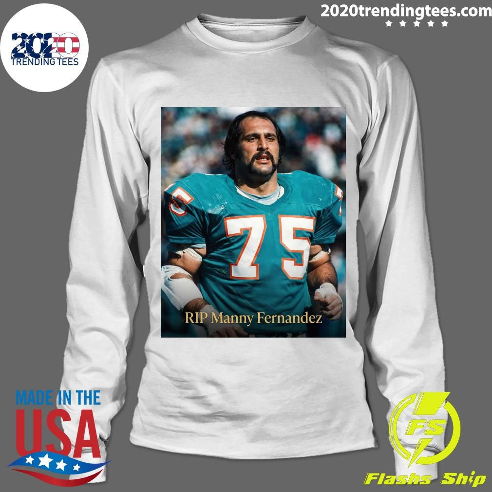 Rip Manny Fernandez 1946-2026 Shirt