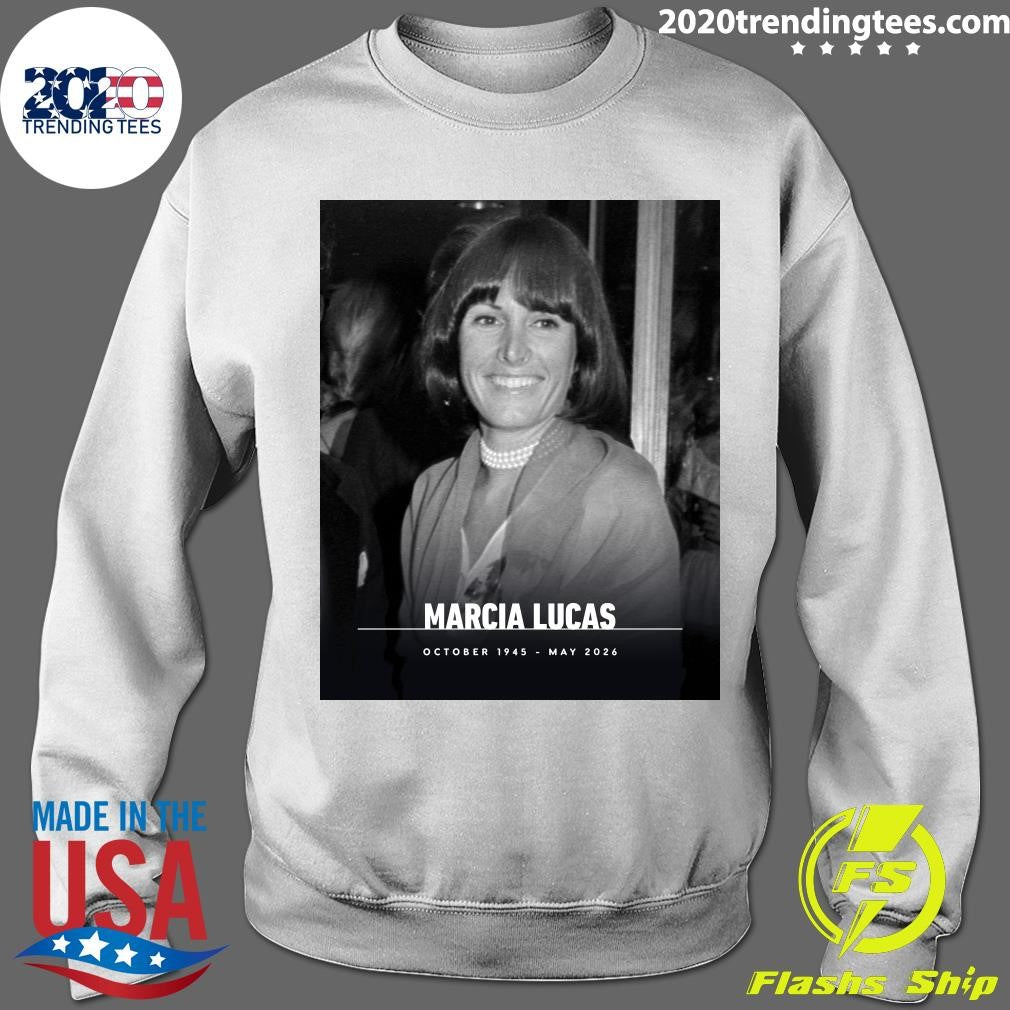Rip Marcia Lucas Осtober 1945 – May 2026 Shirt