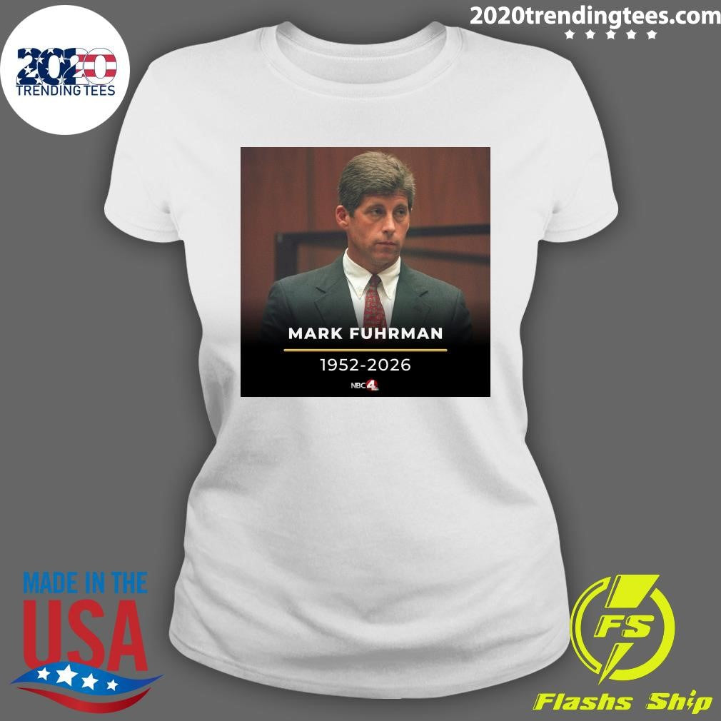 Rip Mark Fuhrman 1952-2026 Shirt
