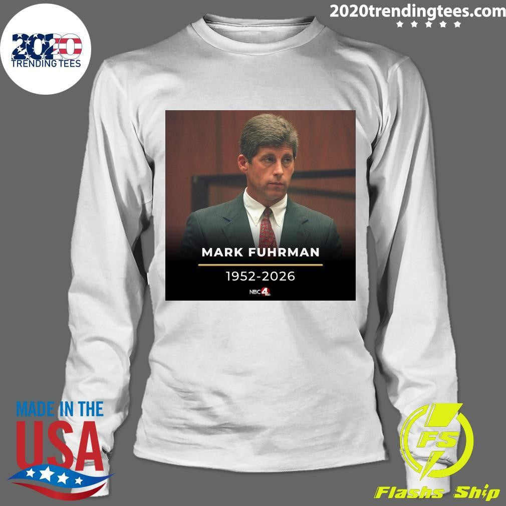 Rip Mark Fuhrman 1952-2026 Shirt