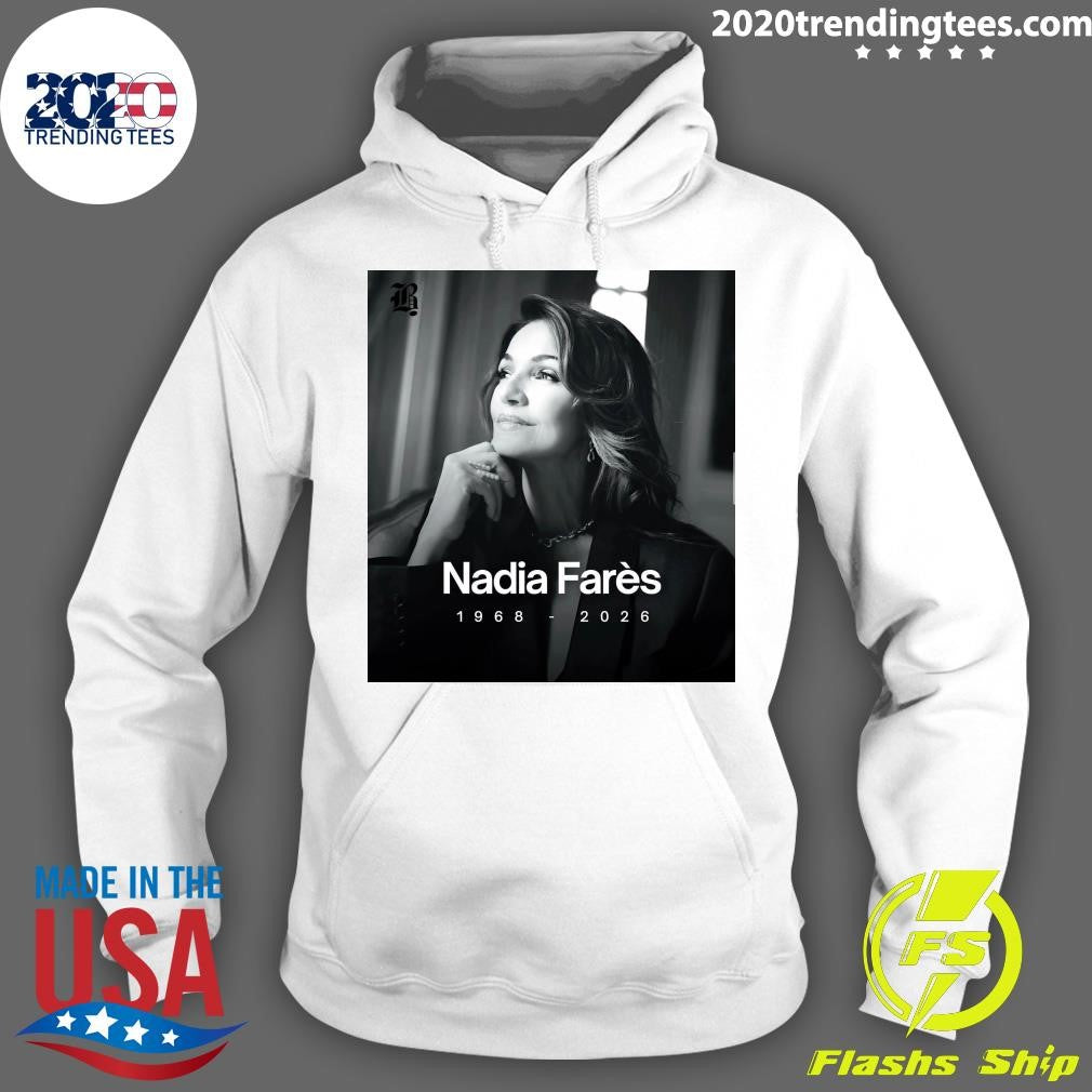 Rip Nadia Farès 1968-2026 Shirt