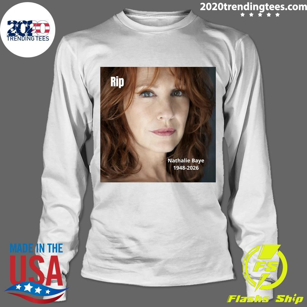 Rip Nathalie Baye 1948-2026 Shirt