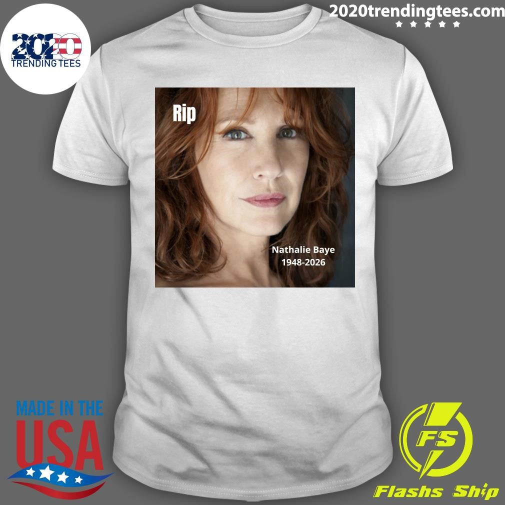 Rip Nathalie Baye 1948-2026 Shirt