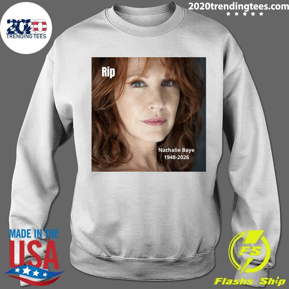 Rip Nathalie Baye 1948-2026 Shirt