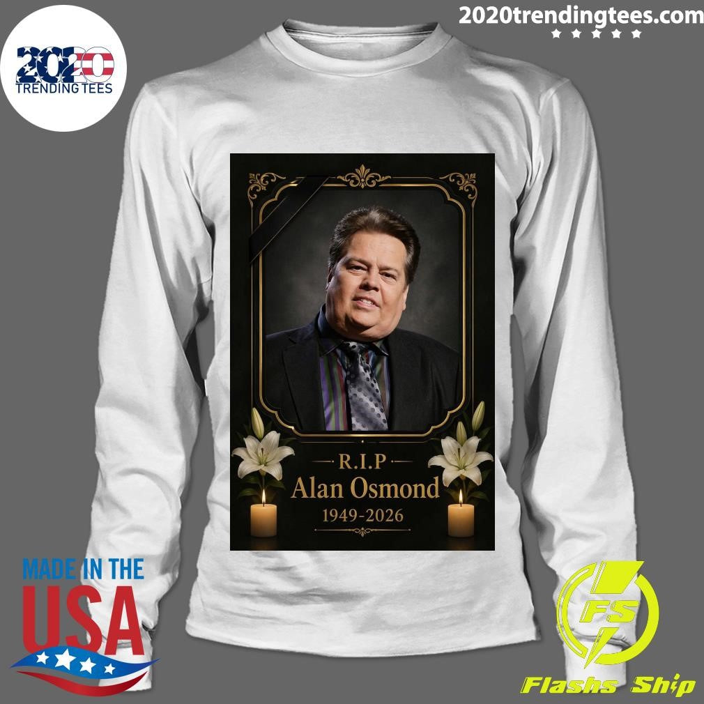 Rip Oldest Member of The Osmonds Alan Osmond 1949-2026 Shirt