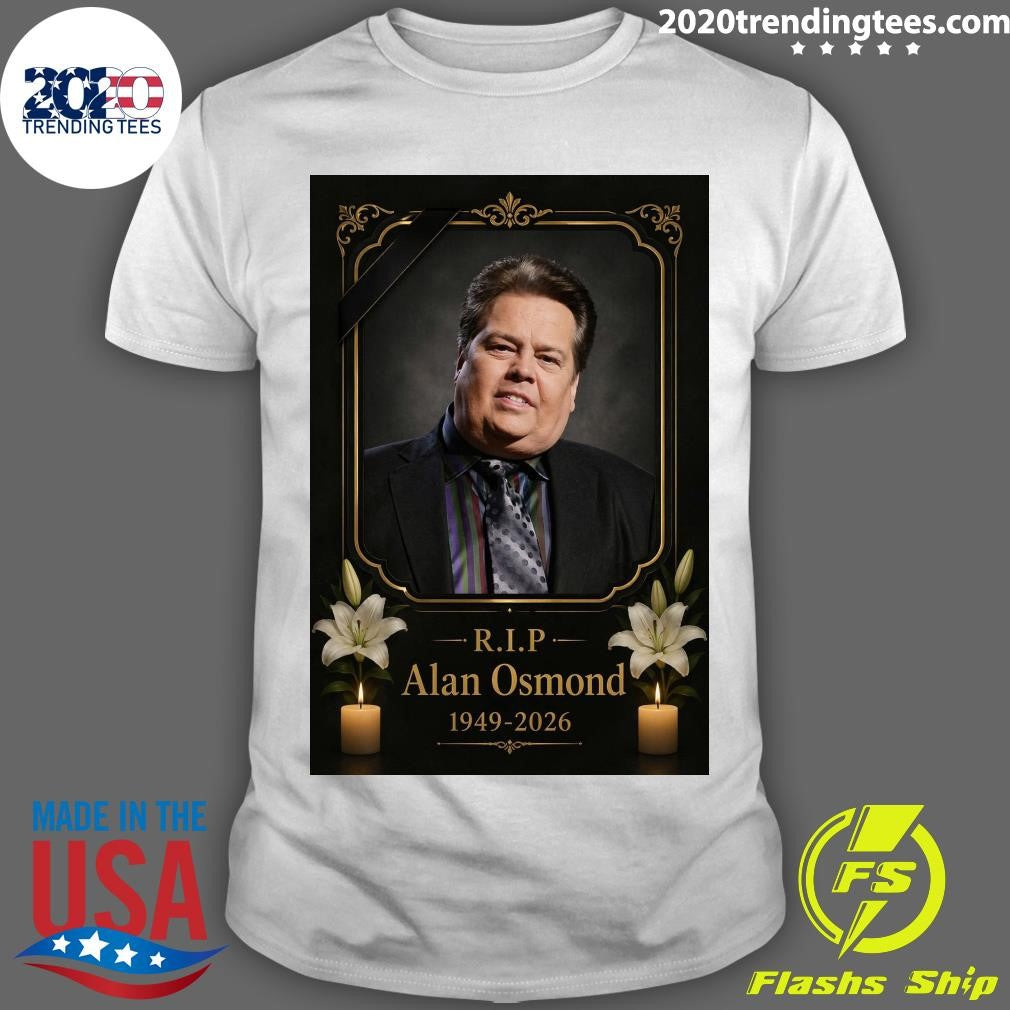Rip Oldest Member of The Osmonds Alan Osmond 1949-2026 Shirt