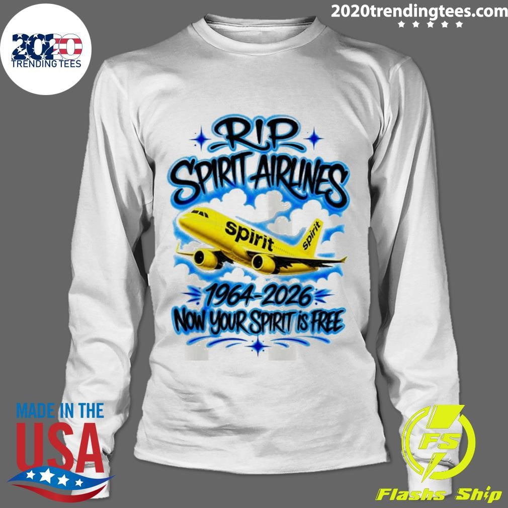 Rip Spirit Airlines 1964-2026 Now Your Spirit Is Free Shirt