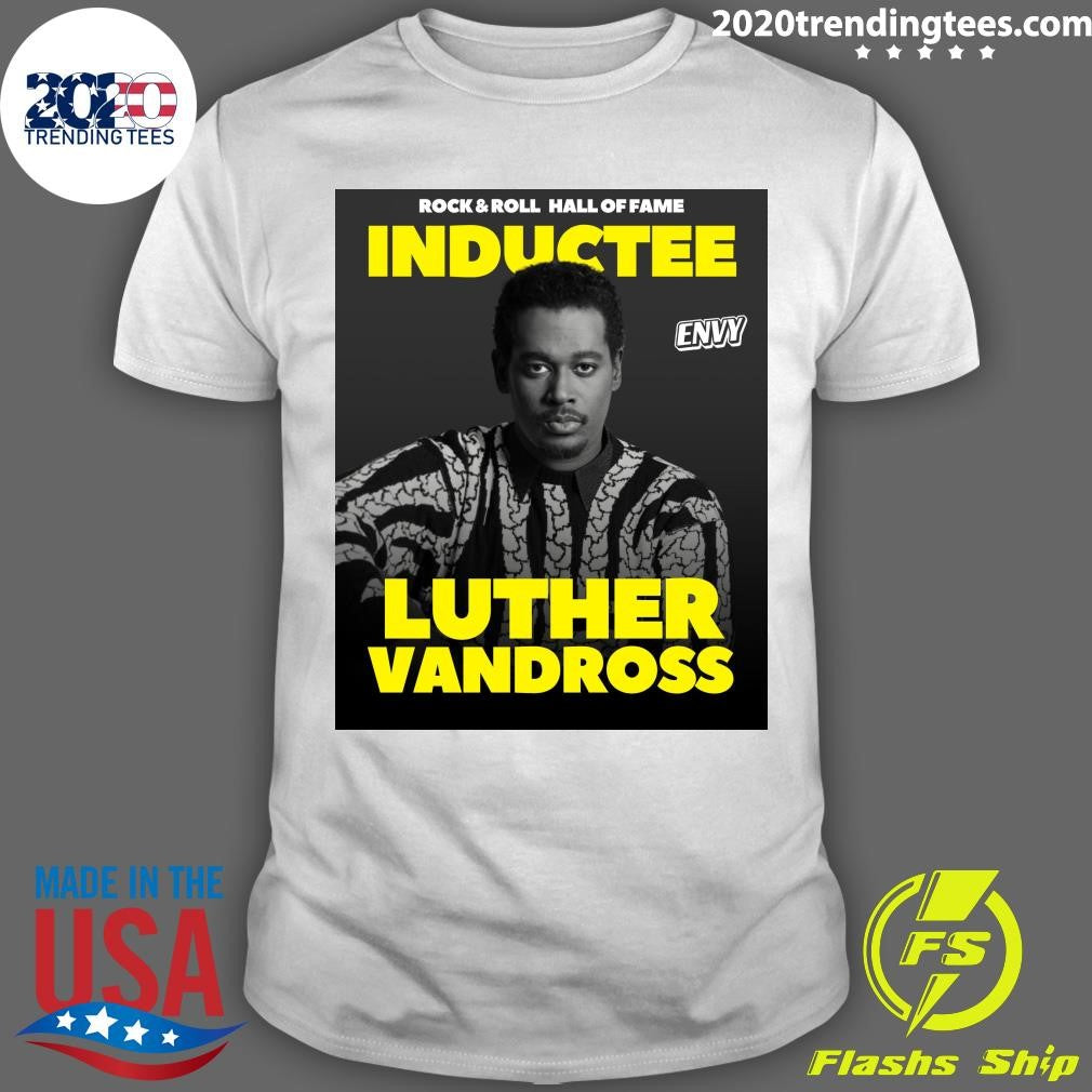 Rock & Roll Hall Of Fame Inductee Envy Luther Vandross Shirt