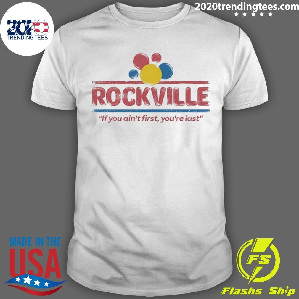 Rockville 2026 If You Ain’t First, You’re Last Daytona Beach Florida From May 7 To 10 2026 Wonderville Shirt