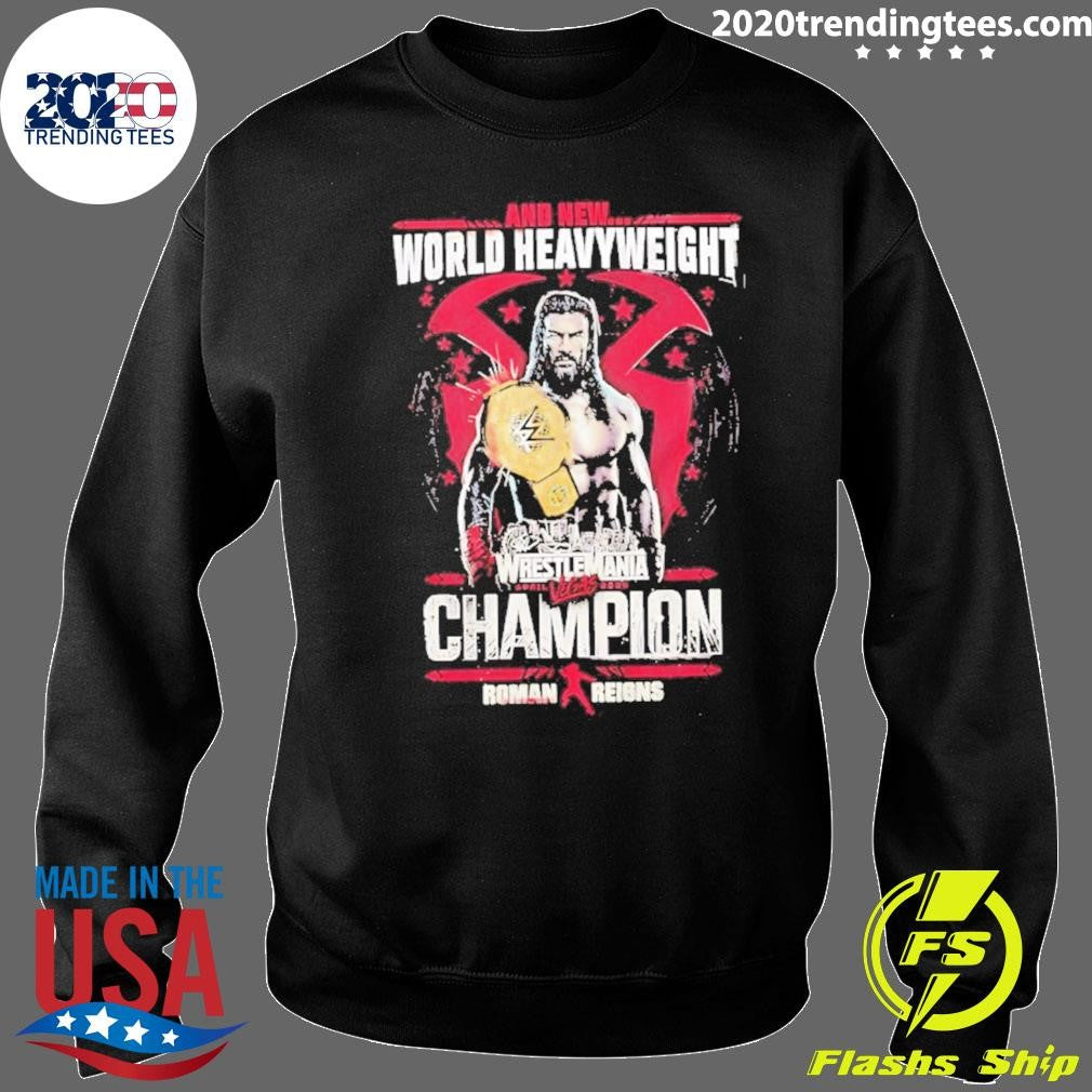 Roman Reigns And New World Heavyweight Champion Wrestlemania 42 Shirt